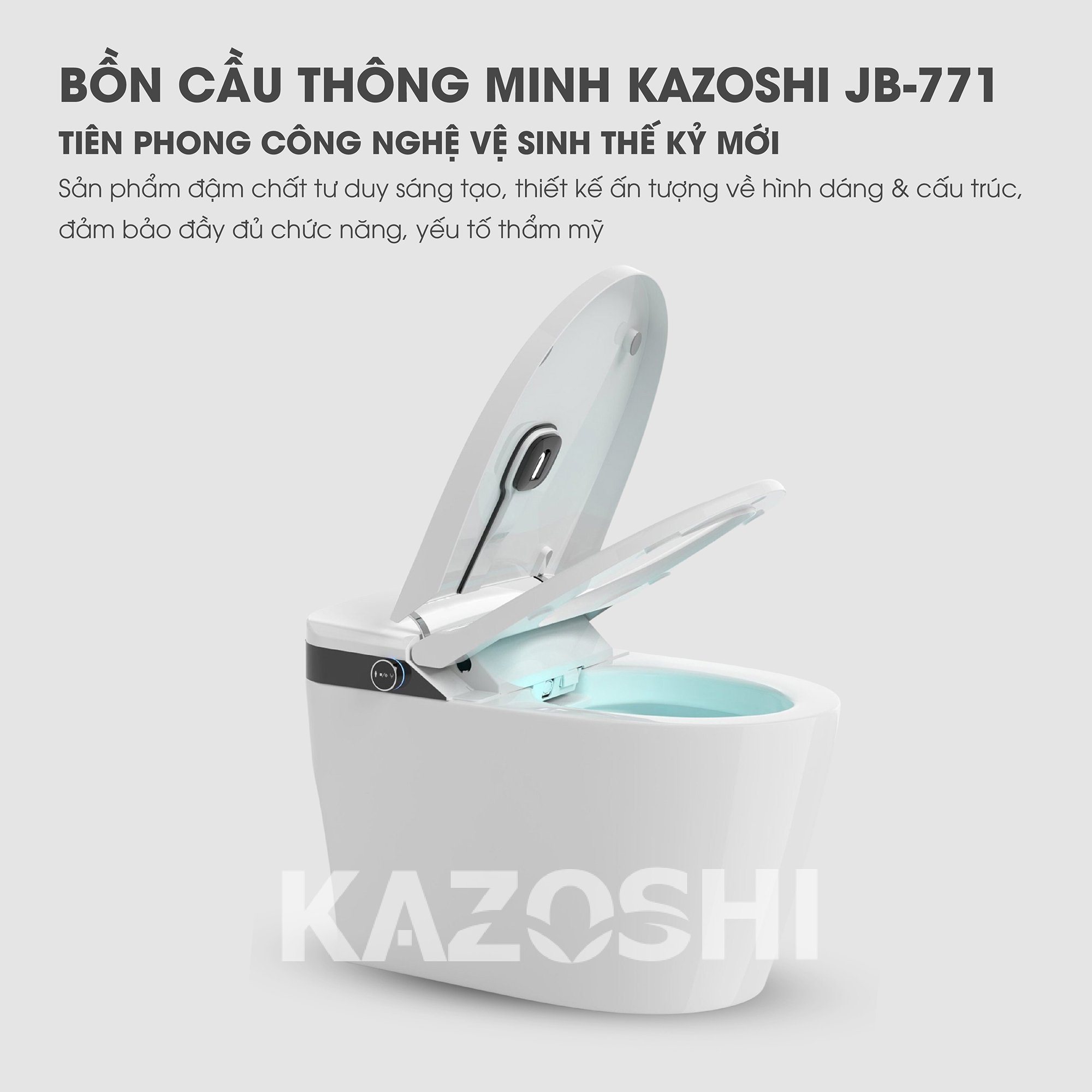 Bồn cầu thông minh Kazoshi JB-771 | Tiên phong công nghệ vệ sinh thế kỷ mới